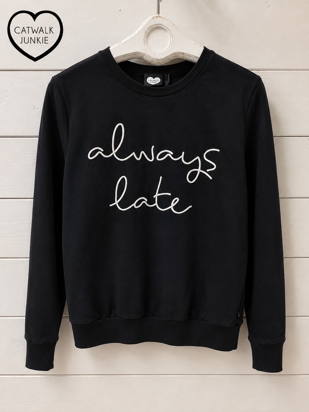 CATWALK JUNKIES • XS • Black “Always Late” Sweatshirt